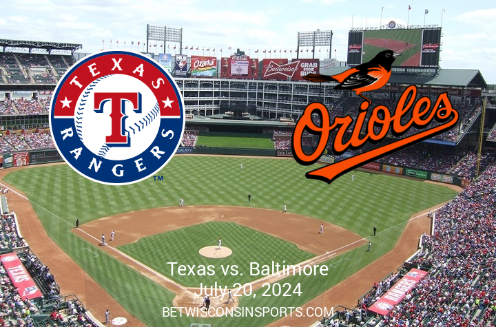 Showdown in Texas: Orioles vs Rangers Matchup on July 20, 2024